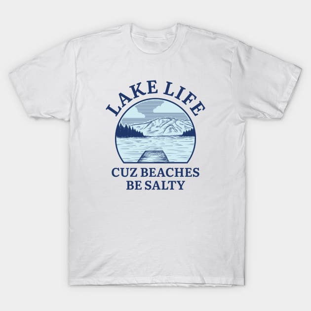 Lake Life T-Shirt by LuckyFoxDesigns